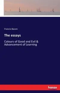 The essays - Francis Bacon