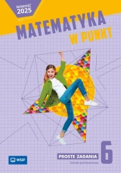 Matematyka SP 6 Matematyka w punkt Proste zadania - Aleksandra Tutka