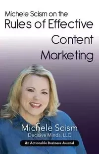 Michele Scism on the Rules of Effective Content Marketing - Michele Scism