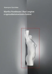 Martha Nussbaum i Rae Langton o... - Katarzyna Ciarcińska