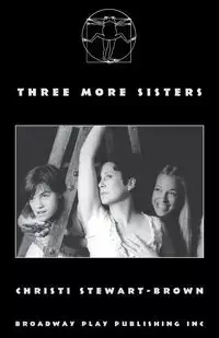 Three More Sisters - Christi Stewart-Brown