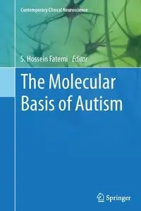The Molecular Basis of Autism - Fatemi S. Hossein