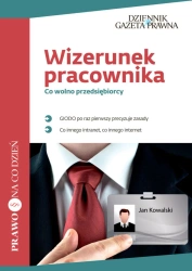 eBook Wizerunek pracownika. Co wolno przedsiębiorcy - Infor Biznes