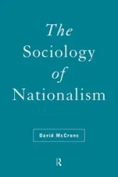 The Sociology of Nationalism - David McCrone