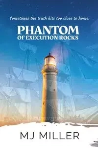 Phantom of Execution Rocks - Miller MJ