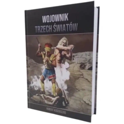 Wojownik Trzech Światów. Części I-V TW - Robert Kościuszko