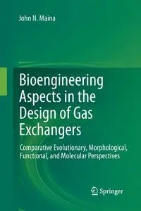Bioengineering Aspects in the Design of Gas Exchangers - John N. Maina