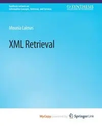 XML Retrieval - Lalmas Mounia