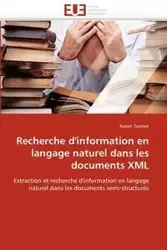 Recherche d'information en langage naturel dans les documents xml - TANNIER-X