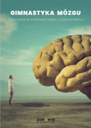 eBook „Gimnastyka mózgu”. Ćwiczenia na poprawę pamięci i koncentracji - Praca zbiorowa epub mobi