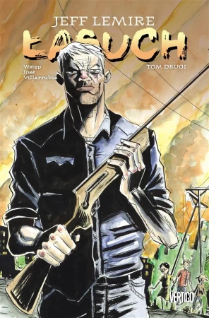Łasuch, tom 2 - Jeff Lemire Lemire, Jeff Lemire