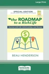 The Roadmap to a RichLife - Beau Henderson