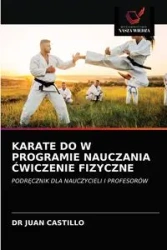 KARATE DO W PROGRAMIE NAUCZANIA ĆWICZENIE FIZYCZNE - DR JUAN CASTILLO