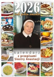 Rok pełen smaku 2026 Kalendarz z przepisami - Anastazja Pustelnik FDC