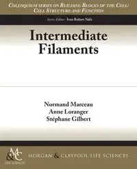 Intermediate Filaments - Normand Marceau