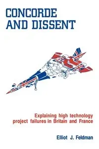 Concorde and Dissent - Feldman Elliot J.