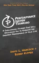 Performance-Driven Thinking - David Hancock L