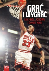 eBook Grać i wygrać. Michael Jordan i świat NBA - David  Halberstam epub mobi