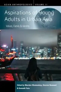 Aspirations of Young Adults in Urban Asia - Westendorp Mariske