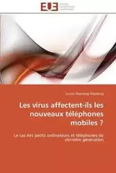 Les virus affectent-ils les nouveaux téléphones mobiles ? - MANDENG MANDENG-L