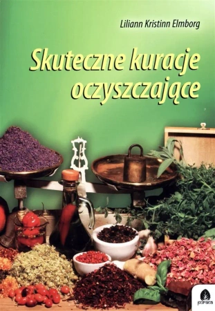 Skuteczne kuracje oczyszczające - Liliann Kristinn Elmborg