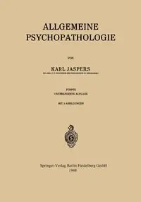Allgemeine Psychopathologie - Karl Jaspers