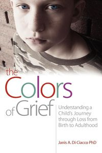 The Colors of Grief - Di Ciacco Janis A.