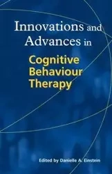 Innovations and Advances in Cognitive Behaviour Therapy - Einstein Danielle