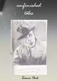 Unfinished Tales - Terence Park