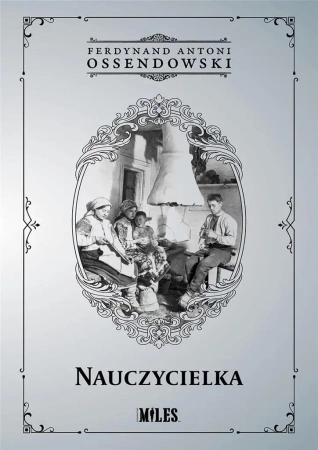 Nauczycielka - Ferdynand Antoni Ossendowski