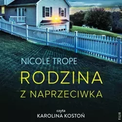 audiobook Rodzina z naprzeciwka - Nicole Trope