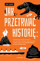 Jak przetrwać historię: prześcignąć żarłocznego... - Cody Cassidy