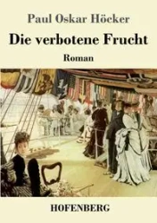 Die verbotene Frucht - Paul Oskar Höcker