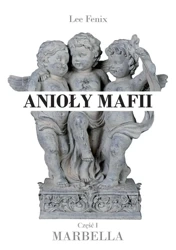 Anioły mafii. Marbella - Lee Fenix