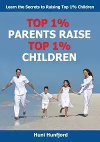Top 1%% Parents Raise Top 1%% Children - Hunfjord Huni