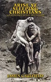 Arise Ye Sleeping Christians - James Caulfield