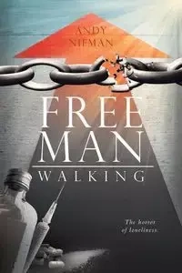 Free Man Walking - Andy Nieman