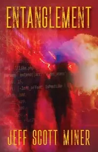 Entanglement - Jeff Scott Miner