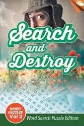 Search and Destroy Word Puzzles Vol 2 - Speedy Publishing LLC