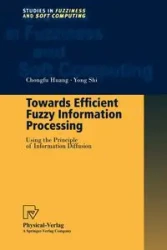 Towards Efficient Fuzzy Information Processing - Huang Chongfu