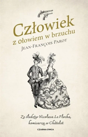Człowiek z ołowiem w brzuchu - Jean-Francois Parot