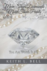 More Than Diamonds, More Than Pearls - L. Bell Keith