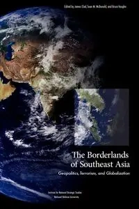 The Borderlands of Southeast Asia - National Defense University Press