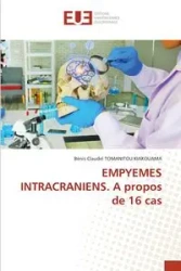 EMPYEMES INTRACRANIENS. A propos de 16 cas - TOMANITOU KIAKOUAMA Bénis Claudel