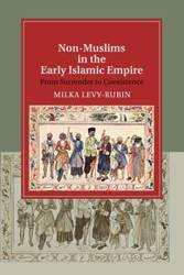 Non-Muslims in the Early Islamic Empire - Levy-Rubin Milka
