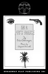 In A Pig's Valise - Eric Overmyer
