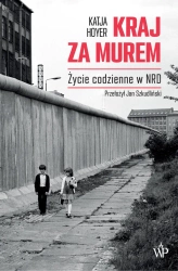 eBook Kraj za murem. Życie codzienne w NRD - Katja Hoyer epub mobi
