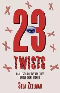 Twenty-Three Twists - Zellman Sela