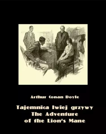 eBook Tajemnica lwiej grzywy. The Adventure of the Lion’s Mane - Arthur Conan Doyle epub mobi
