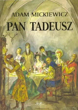 Pan Tadeusz - Adam Mickiewicz